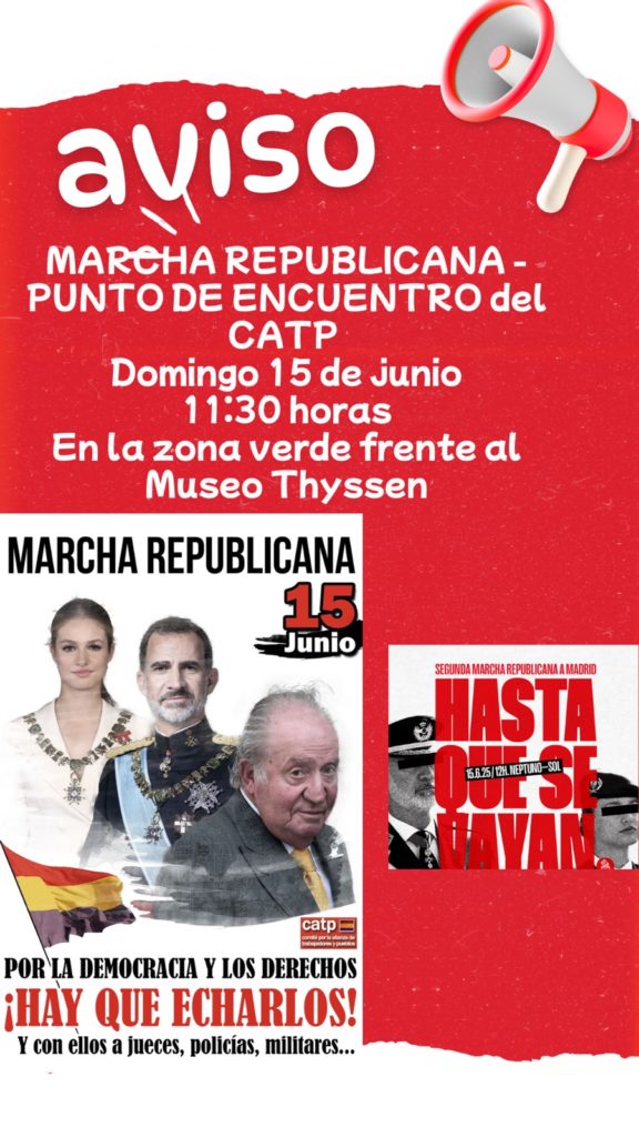 El CATP llama a la Marcha Republicana 2025 a Madrid y punto de encuentro de su grupo.